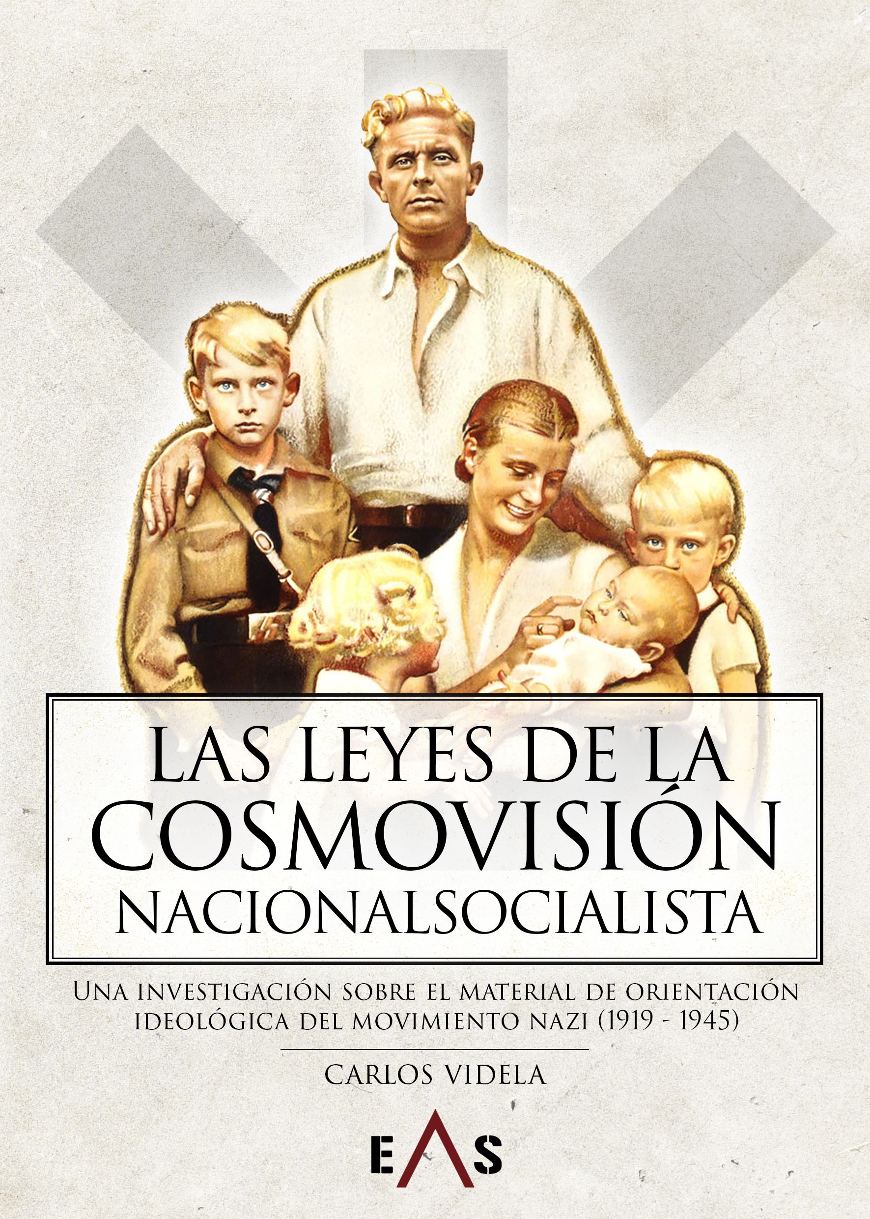 LAS LEYES DE LA COSMOVISIÓN NACIONALSOCIALISTA