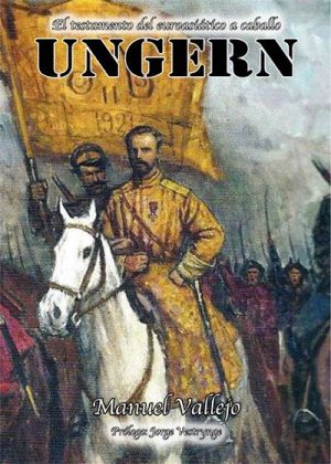 UNGERN: El testamento del euroasiático a caballo