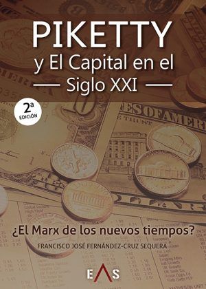 PIKETTY Y EL CAPITAL EN EL SIGLO XXI