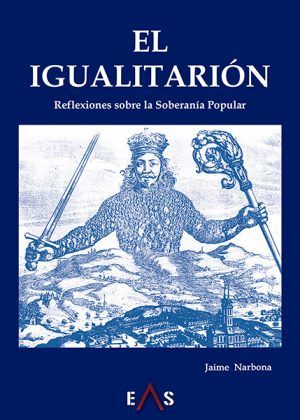 El Igualitarión: Reflexiones sobre la Soberanía Popular por Jaime Narbona