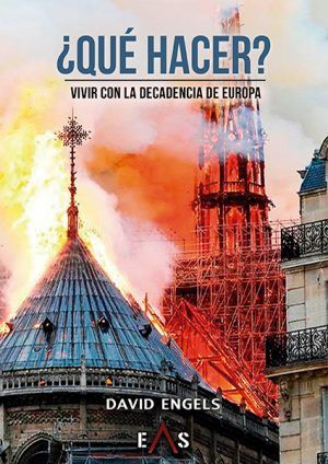 ¿Qué hacer? Vivir con la decadencia de Europa
