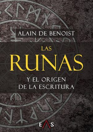 LAS RUNAS Y EL ORIGEN DE LA ESCRITURA