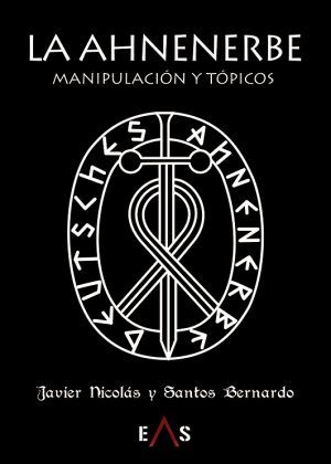 La Ahnenerbe: manipulación y tópicos