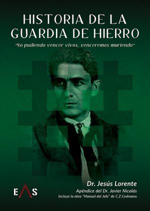 HISTORIA DE LA GUARDIA DE HIERRO