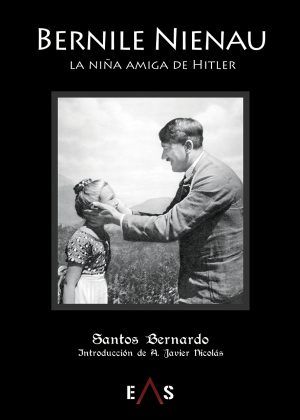 BERNILE NIENAU, LA NIÑA AMIGA DE HITLER