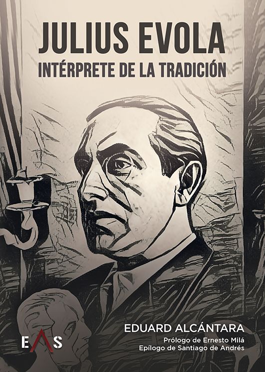 JULIUS EVOLA, INTÉRPRETE DE LA TRADICIÓN