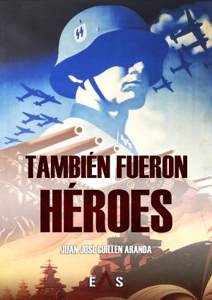TAMBIÉN FUERON HÉROES