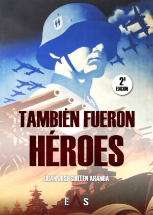 TAMBIÉN FUERON HÉROES